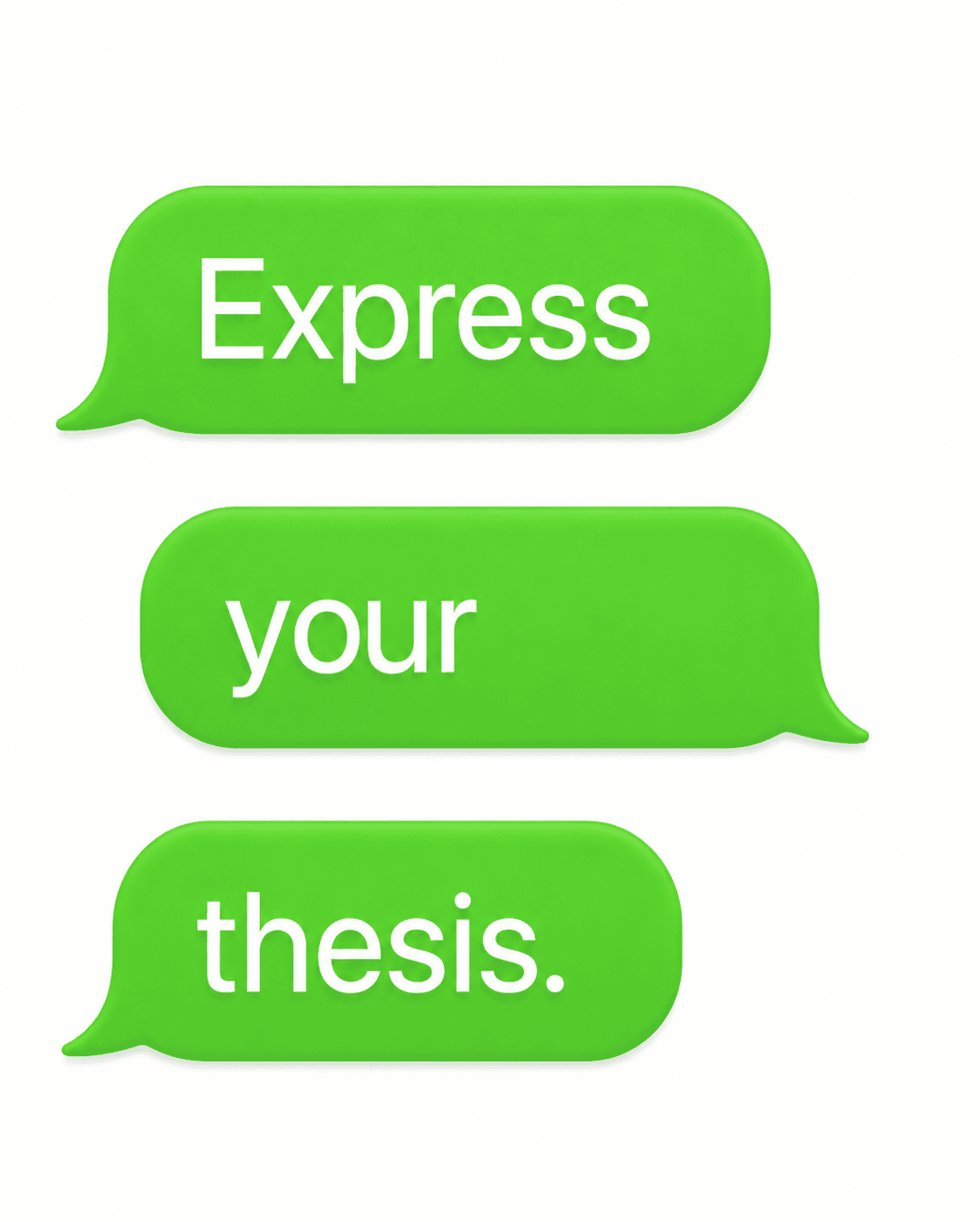 Express your thesis